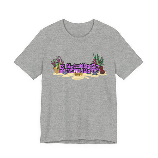 Is Mayonnaise an Instrument Nostalgic Cartoon Tee
