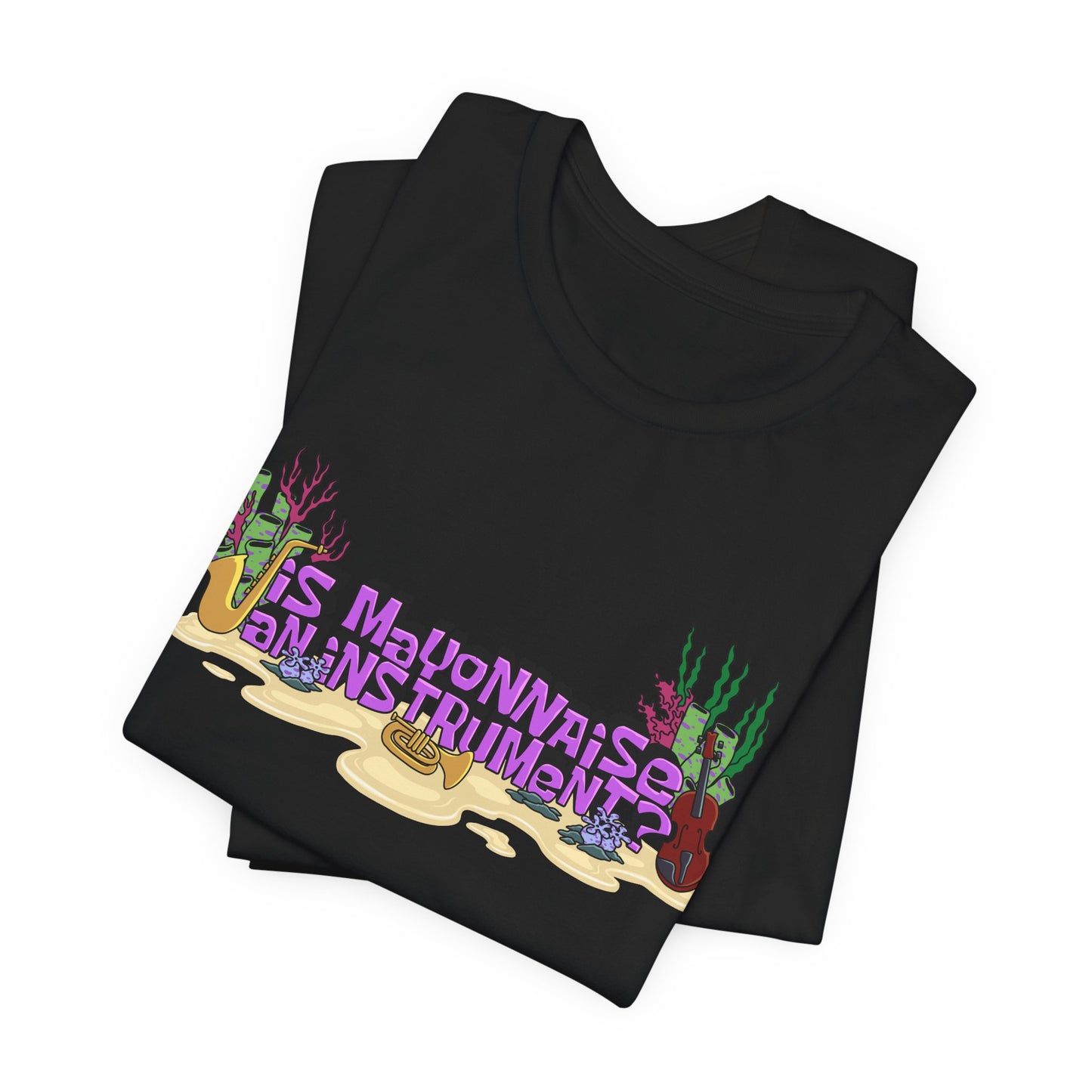 Is Mayonnaise an Instrument Nostalgic Cartoon Tee